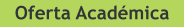 Oferta Académica