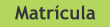 Matrícula